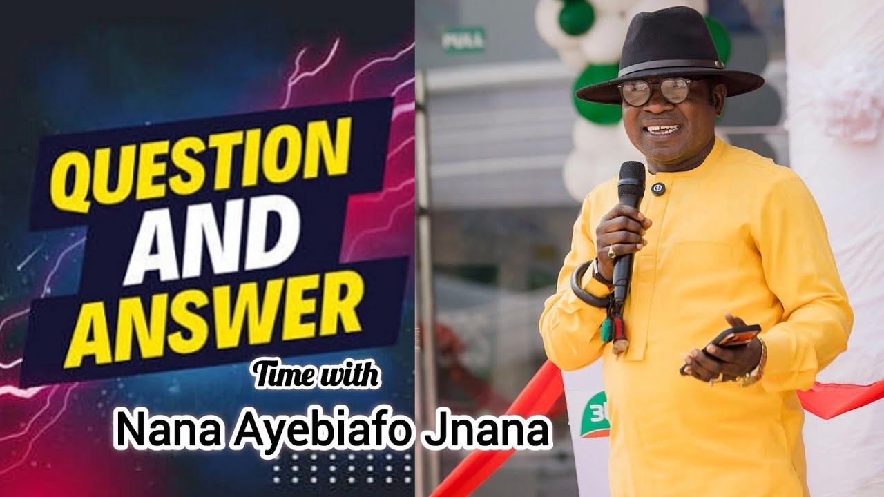 Live QUESTION and ANSWERS Time with Nana Ayebiafo Jnana💥Ask Any Question-Nana will Answer💯