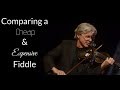Comparing a Cheap ($120) and Expensive ($8000) Fiddle