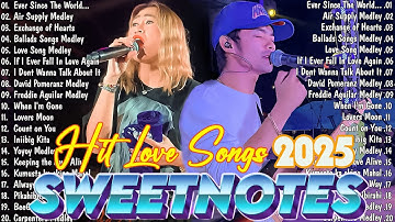 SWEETNOTES Nonstop Love Songs Medley 2025💥Top Hits Tagalog Love Songs💖Love Songs 2025