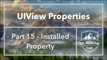 UIView Properties Part 15 - Installed (iOS, Xcode 8)