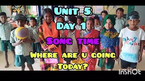 Unit 5 Term 3 Day 1/ Song /Where are you going today? /English Ennum Ezhuthum