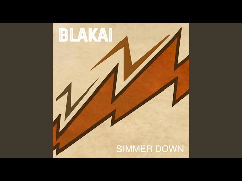 Simmer Down (Blakai Remix)