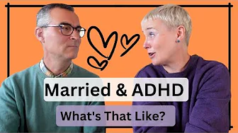 Married And ADHD//What's That Like? #ADHD #relationship