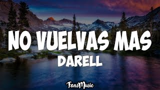 Darell - No Vuelvas Más (Letra)