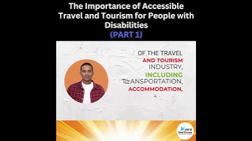 🔴 The Importance of Accessible Travel and Tourism for People with Disabilities  (Part 1)🔴