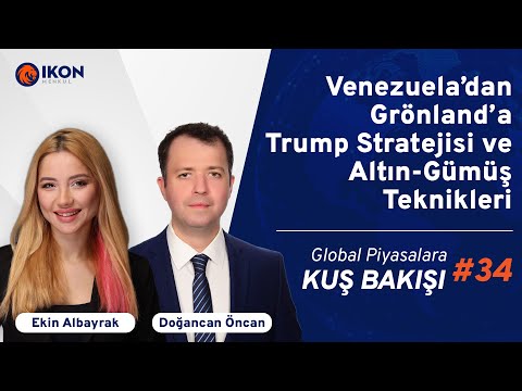 Venezuela’dan Grönland’a Trump Stratejisi ve Altın-Gümüş Teknikleri | IKON Menkul