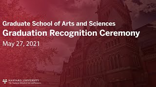 Graduation Recognition Ceremony 2021 – Harvard Graduate School of Arts and Sciences screenshot 2