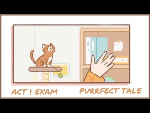 Act 1 (05) Exam | Journal | Purrfect Tale