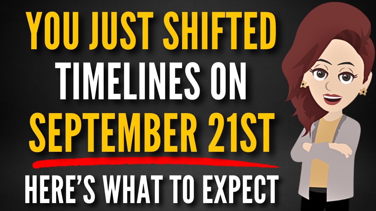 ✨⏳ You Just Shifted Timelines on SEPTEMBER 21ST – Here’s What To Expect 🔮 | Abraham Hicks 2025