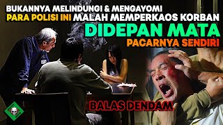 BALAS DENDAM SADIS KETIKA PACARNYA DIPERKOSA TEPAT DIDEPAN MATA  | ALUR CERITA FILM