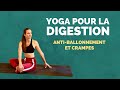 Yoga pour la digestion  10 min pour soulager les ballonnements et maux de ventre