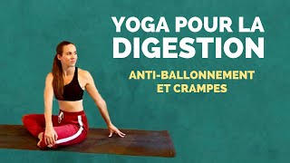 Yoga Pour La Digestion - 10 Min Pour Soulager Les Ballonnements Et Maux De Ventre