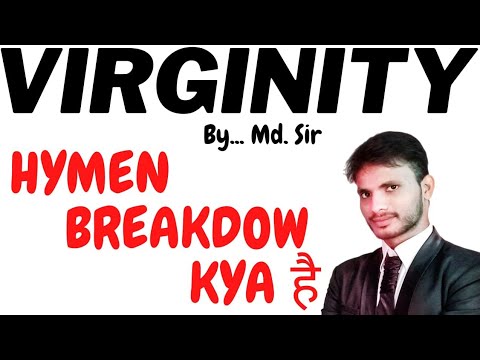 Virginity | Hymen | Seal todna | sex relation | vagina become loose after sex | myth of virginity