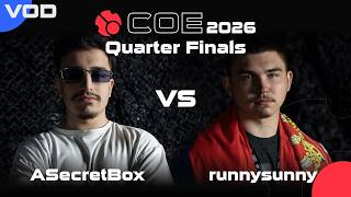 COE 2026 | ASecretBox vs runnysunny | Quarterfinals