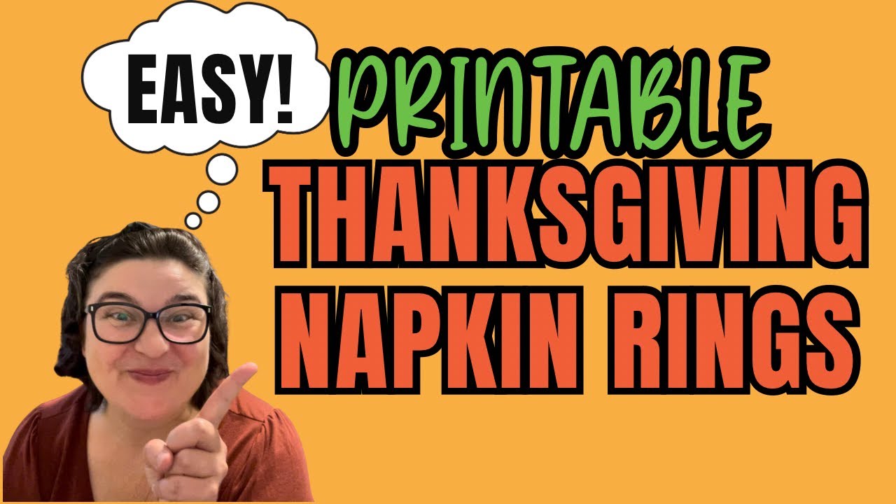Let's Diy Printable Thanksgiving Napkin Rings! - YouTube