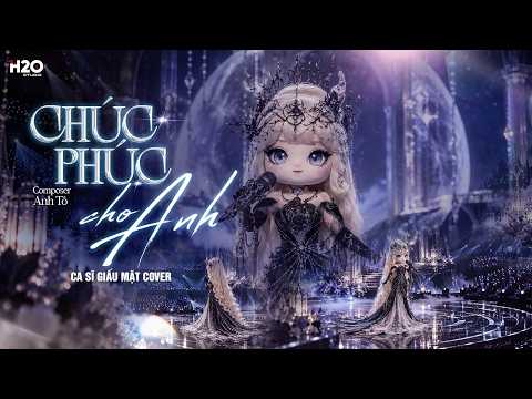 CHÚC PHÚC CHO EM (Minh Vương M4U) - Nữ Ca Sĩ Giấu Mặt Cover I Chạm vào kí ức đã xa vời...