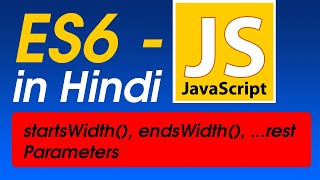 #9 startsWith() endsWith() & Rest Parameters in ES6 | ES6 JavaScript Tutorial for Beginners