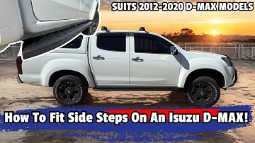 How To Fit Side Steps On An Isuzu D-MAX!
