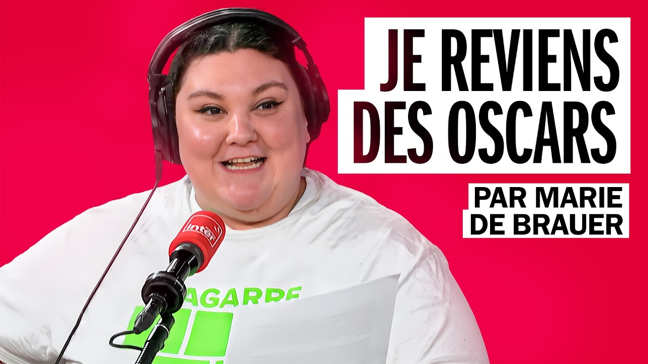 Je reviens des Oscars - La chronique de Marie de Brauer