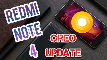 Xiaomi Redmi Note 4 Android Oreo Update India