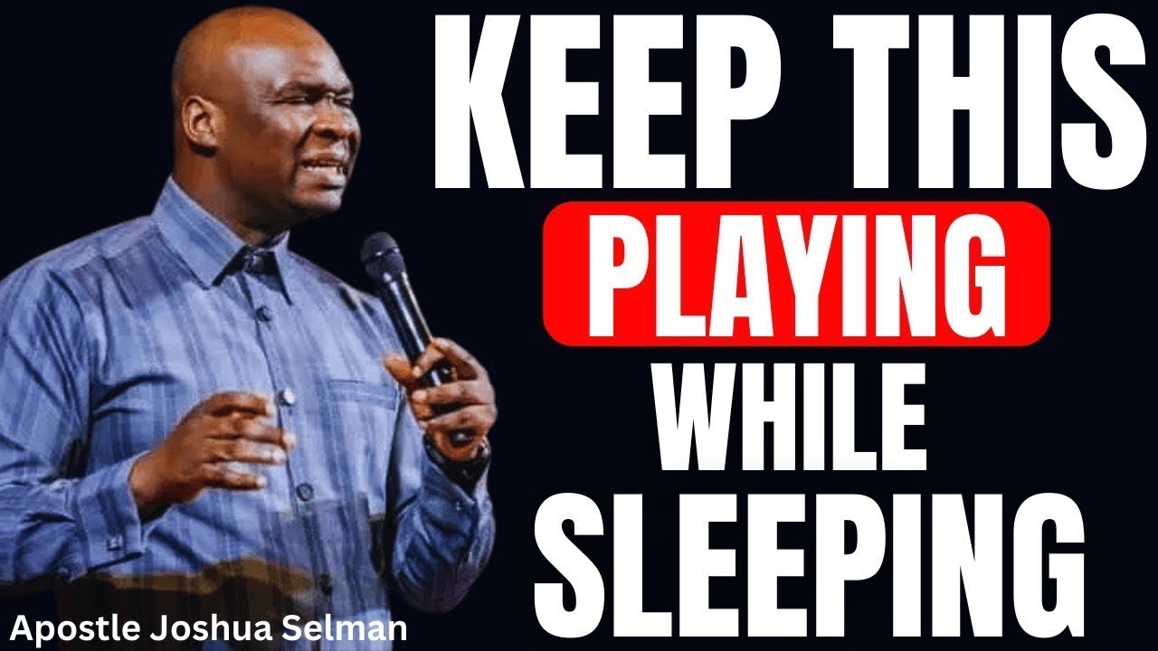 PLAY THIS MIDNIGHT BATTLE PRAYER EVERY NIGHT AS YOU SLEEP | APOSTLE JOSHUA SELMAN