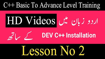 C++ Programming | Dev C++ Compiler Installation  | Urdu Tutorial | Lesson no 2