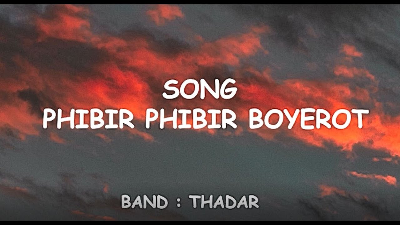 Phibir Phibir Boyerot  Chakma song  Chakma lyrics video  2020