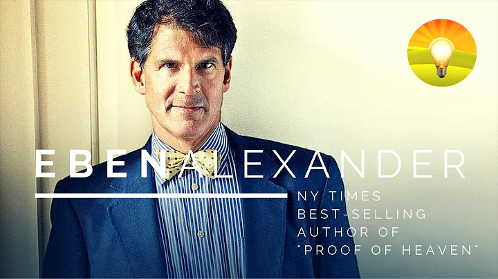 DR EBEN ALEXANDER: Life Changing Lessons from the ...