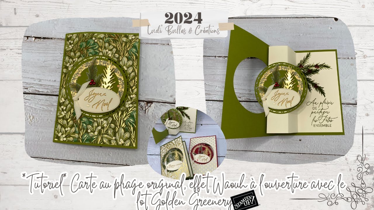 *Tutoriel* Carte au pliage original, effet Waouh à l'ouverture avec lot Golden Greenery Stampin'Up!