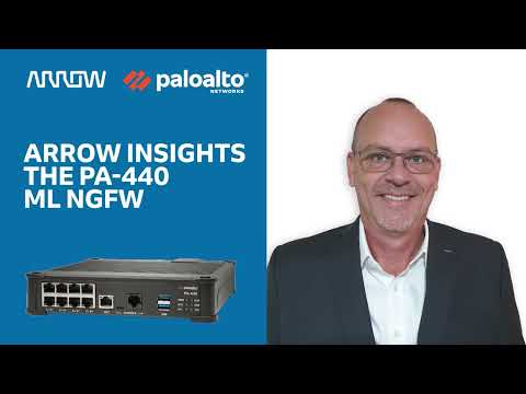 Arrow Insights: The ML NGFW PA440 Unboxing