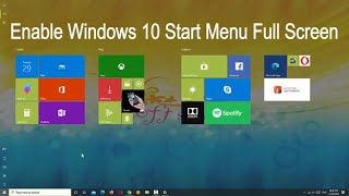Make the Windows 10 Start Menu Full Screen