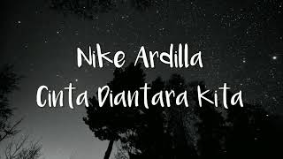 Nike Ardilla ft Deddy Dores - Cinta Diantara Kita (Lyrics)