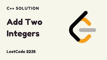 Add Two Integers - LeetCode 2235 Solution in C++ (LeetCode Math)