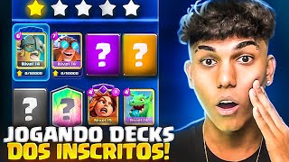 TESTANDO E AVALIANDO O DECK DOS INSCRITOS! *a maior loucura* ep.20