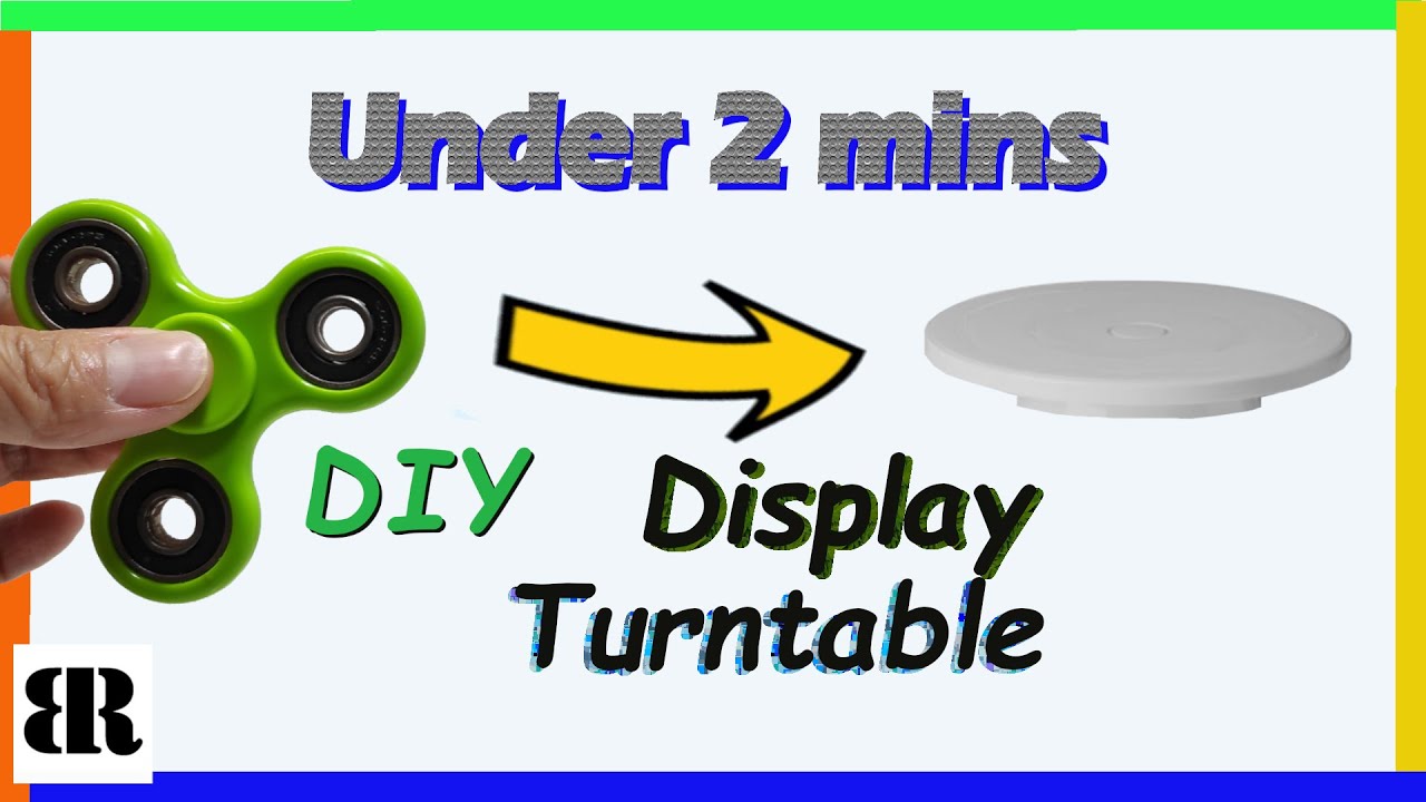 DIY Display Turntable with Fidget Spinner in 2 mins