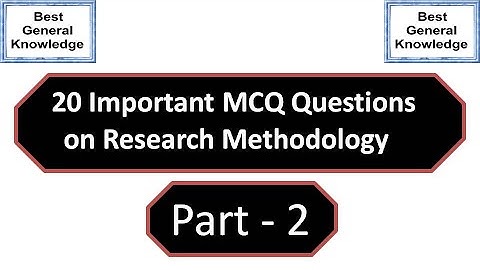 MCQ Questions on Research Methodology Part  2 | Multiple choice Questions on Reserach Methodology
