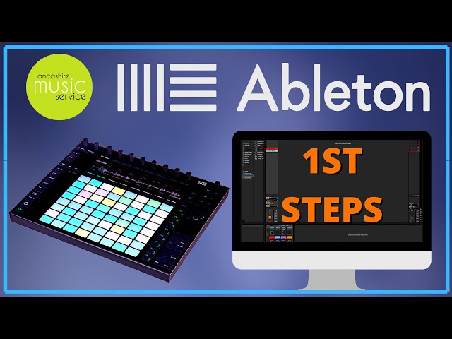 First Steps using Push 2 and Ableton Live 11 Intro | Dark Mode | Lancashire  Music Service