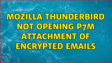 Mozilla Thunderbird not opening p7m attachment of encrypted emails