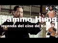 El DRAGÓN GORDO del Kung Fu Sammo Hung (leyenda viva del cine de artes marciales)