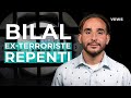 Bilal tomb dans le pige du terrorisme