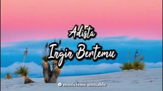 Adista - Ingin Bertemu [LIRIK]