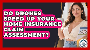 Do Drones Speed Up Your Home Insurance Claim Assessment? - Your Home Insurance Guide