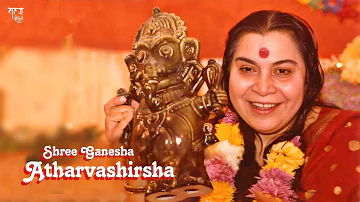 Shri Ganesha Atharvashirsha | shri mataji to yogis | Sahaja yoga meditation