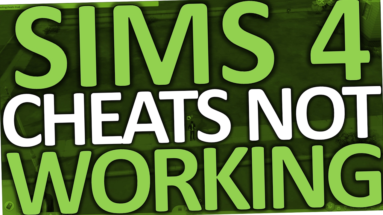 Sims 4 CHEATS NOT WORKING (PC Fix) 