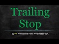 Should you use a trailing stop as a Forex trader?