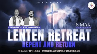 (LIVE) Lenten Retreat: Repent and Return (6 March 2024) Divine UK