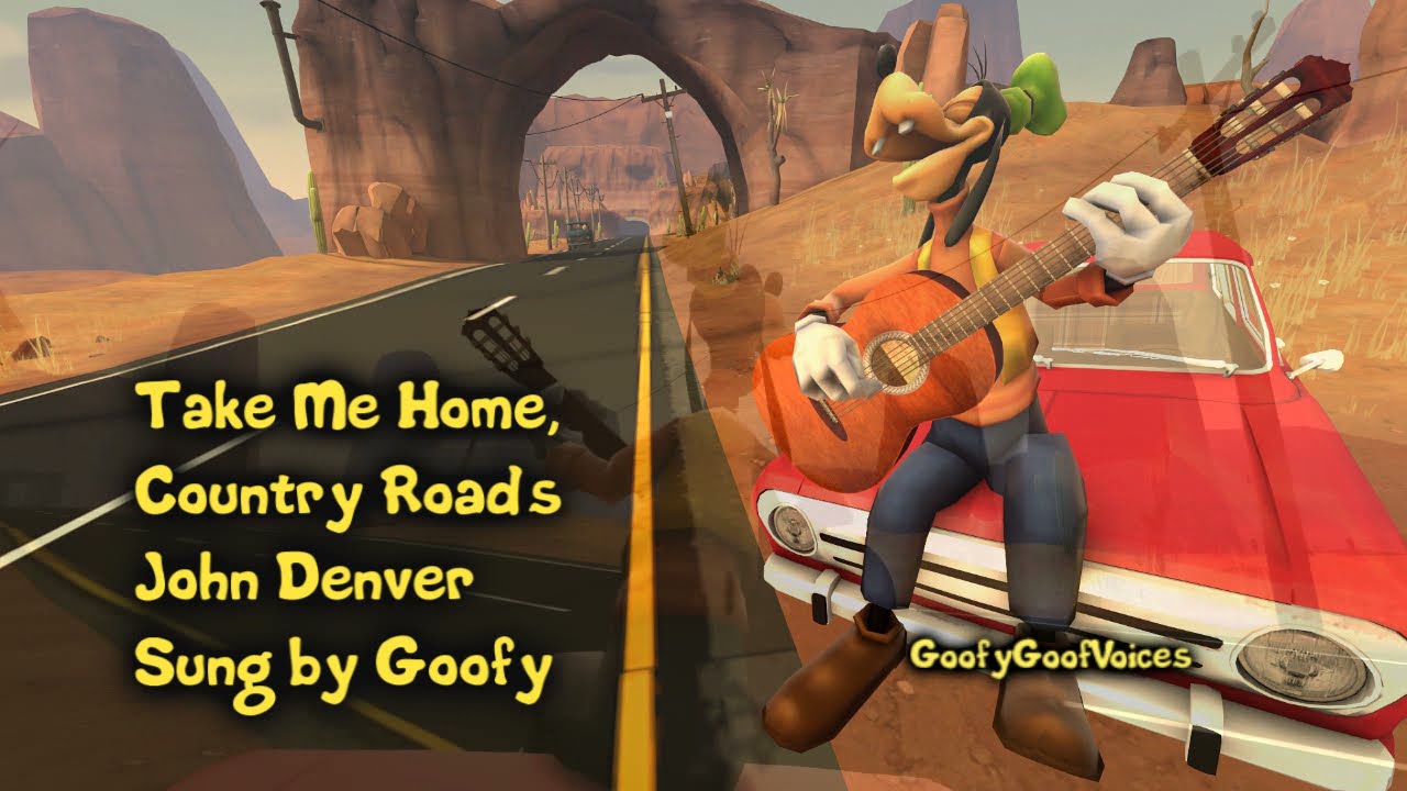 Goofy Sings - Country Roads, Take Me Home - John Denver Cover