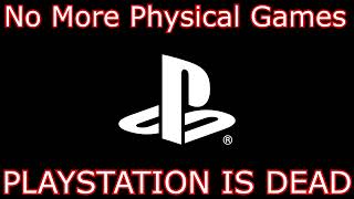I WILL NEVER BUY DIGITAL PLAYSTATION GAMES
