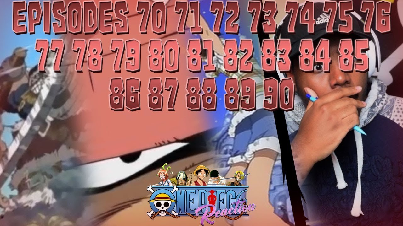 21 Episode 500 Subscriber Special One Piece Episodes 70 90 Reaction Youtube