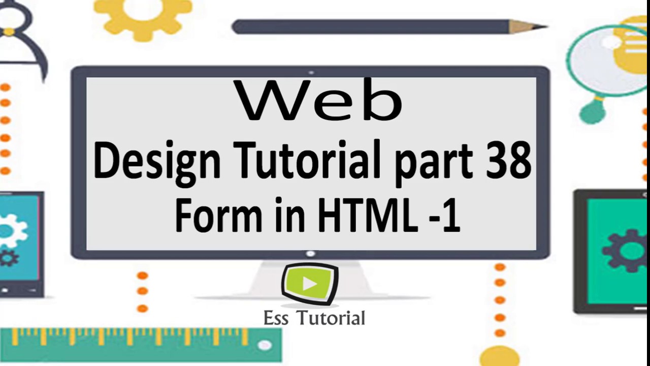 Web Design Bangla Tutorial Part 38, Form in HTML Part 1, ESS Tutorial ...